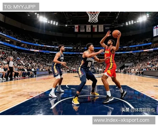 锡安半场表现抢眼助力球队文班遭遇横冲直撞的挑战